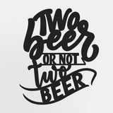 Two Beer Or Not Two Beer Metal Beer Sign Funny Beer Themed Metal Bar Decor